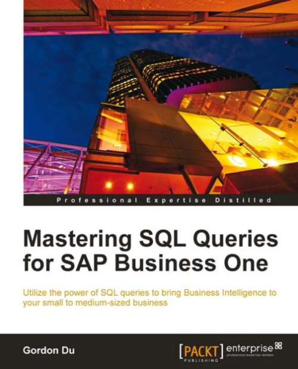 Mastering SQL Queries for SAP Business One 1st Edition â€“ PDF/EPUB Version Downloadable