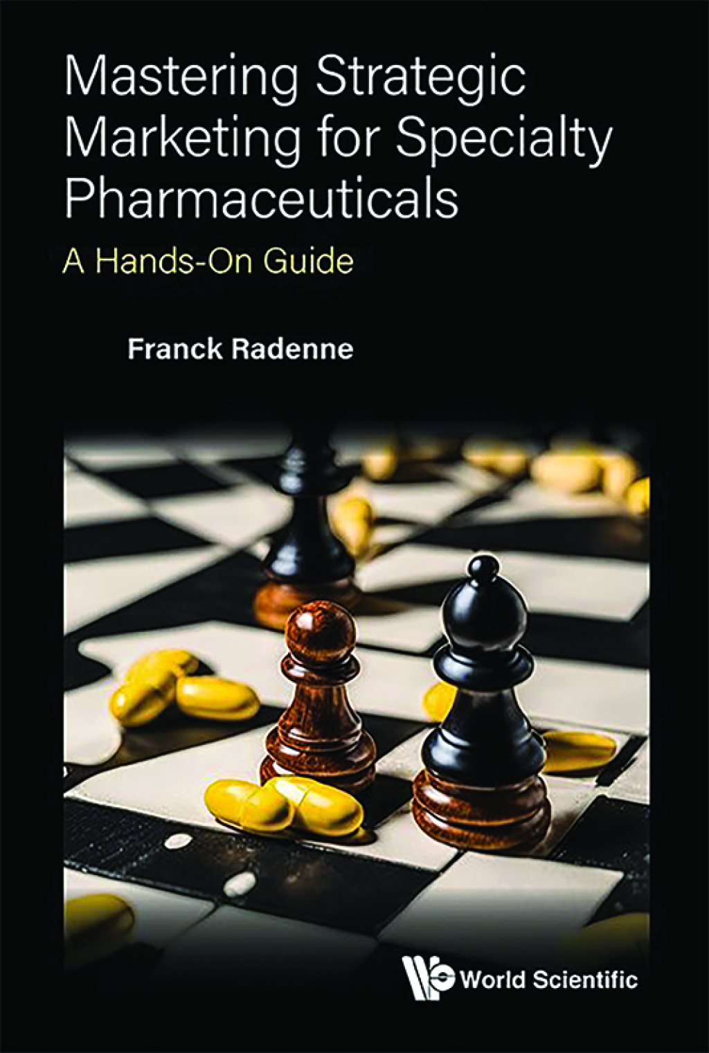 MASTERING STRATEGIC MARKETING FOR SPECIALTY PHARMACEUTICALS A Hands-On Guide  â€“ PDF/EPUB Version Downloadable