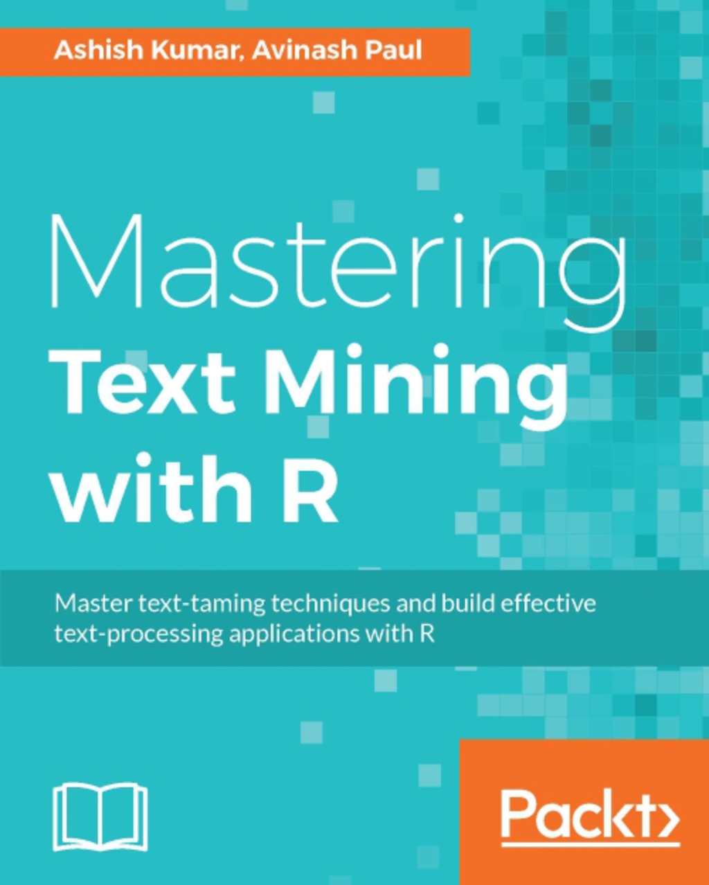 Mastering Text Mining with R 1st Edition â€“ PDF/EPUB Version Downloadable