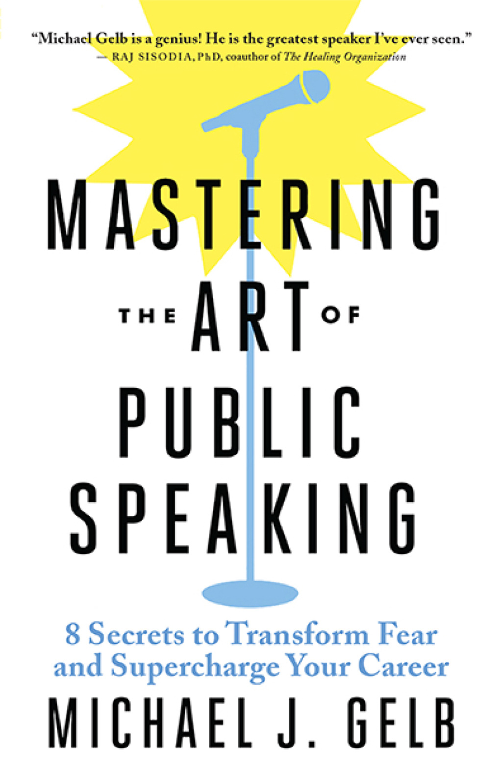 Mastering the Art of Public Speaking 8 Secrets to Transform Fear and Supercharge Your Career - (PDF/EPUB Version)