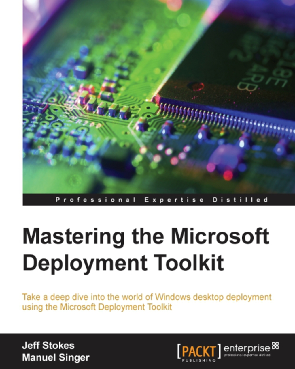 Mastering the Microsoft Deployment Toolkit 1st Edition â€“ PDF/EPUB Version Downloadable