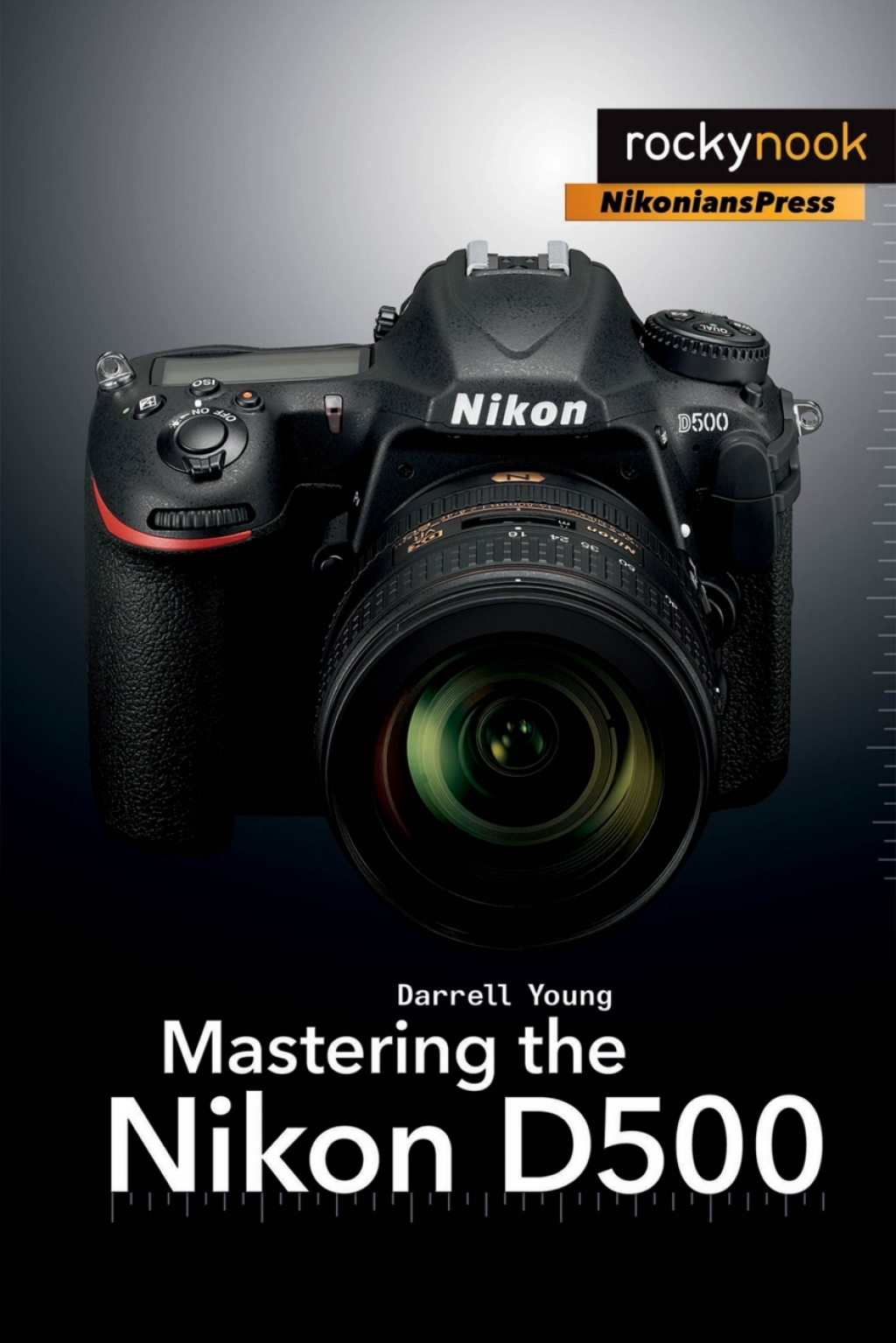 Mastering the Nikon D500  â€“ PDF/EPUB Version Downloadable