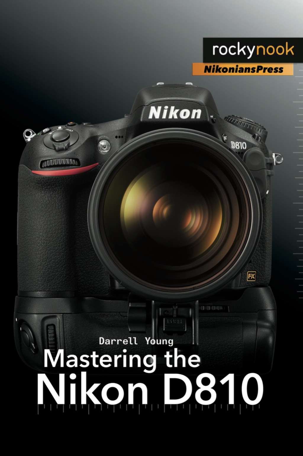 Mastering the Nikon D810 1st Edition â€“ PDF/EPUB Version Downloadable