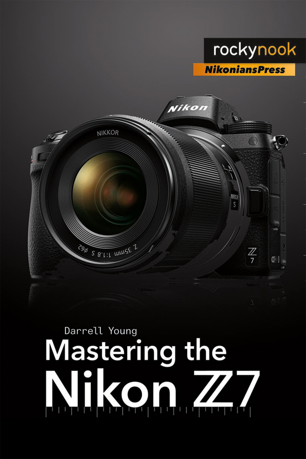 Mastering the Nikon Z7  â€“ PDF/EPUB Version Downloadable