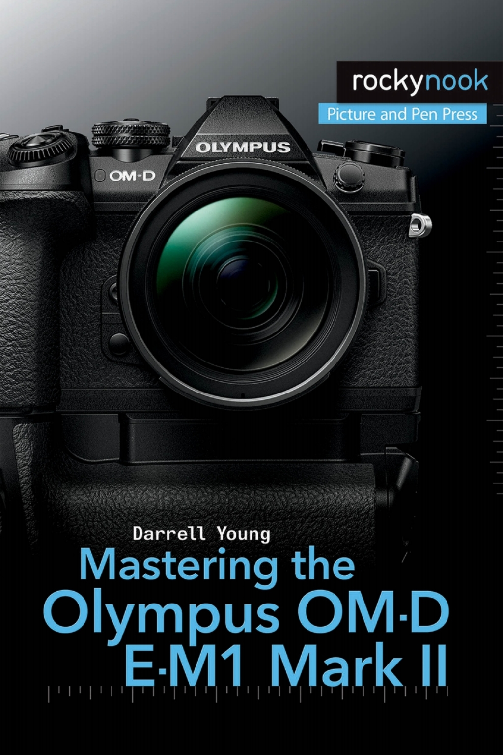 Mastering the Olympus OM-D E-M1 Mark II  â€“ PDF/EPUB Version Downloadable