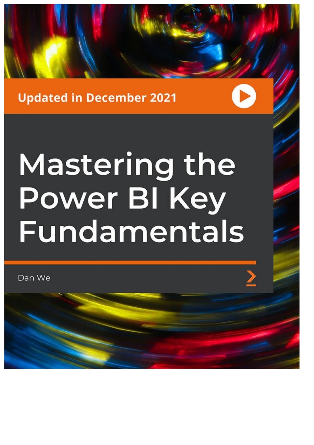 Mastering the Power BI Key Fundamentals 1st Edition â€“ PDF/EPUB Version Downloadable