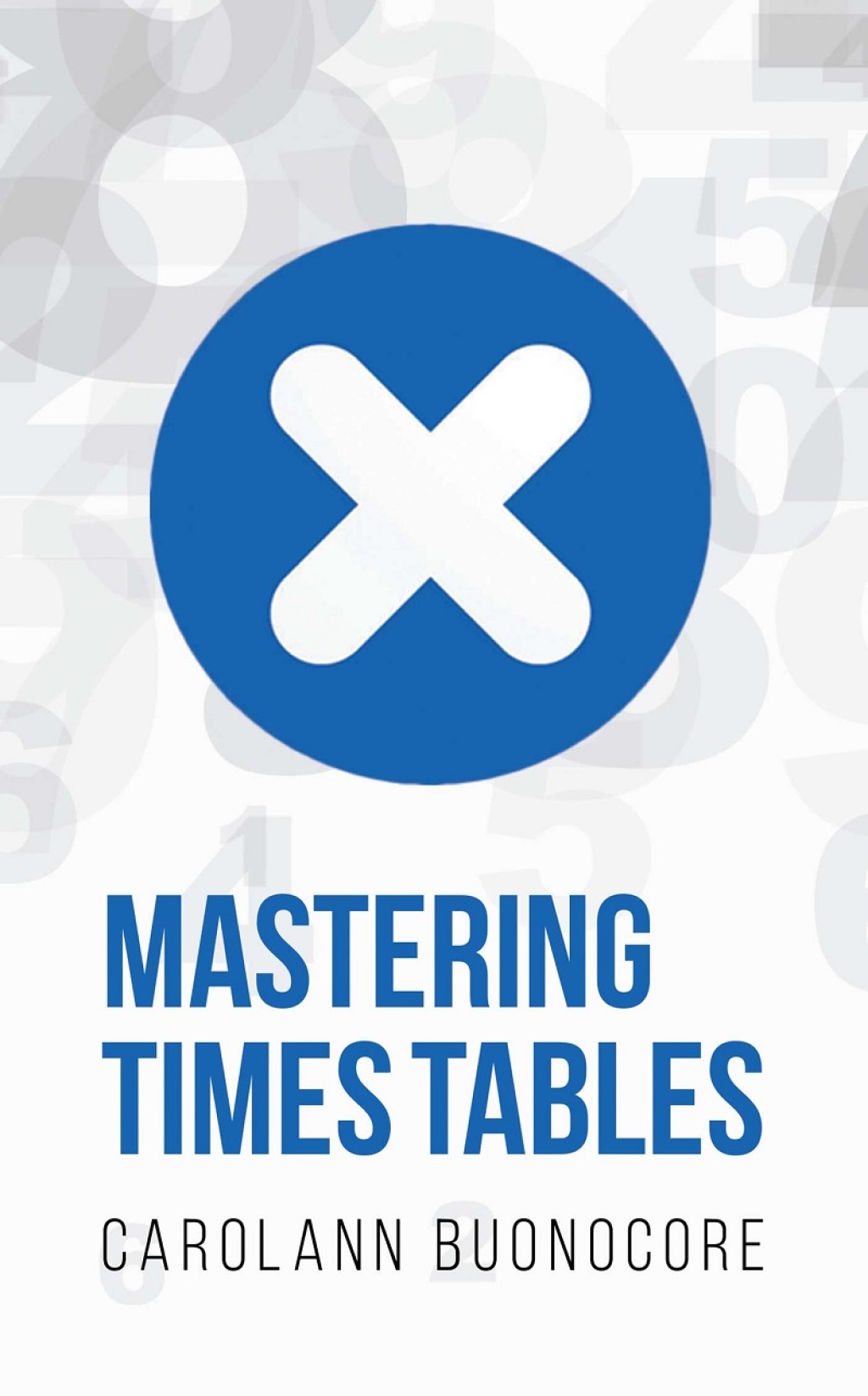 Mastering Times Tables - (PDF/EPUB Version)
