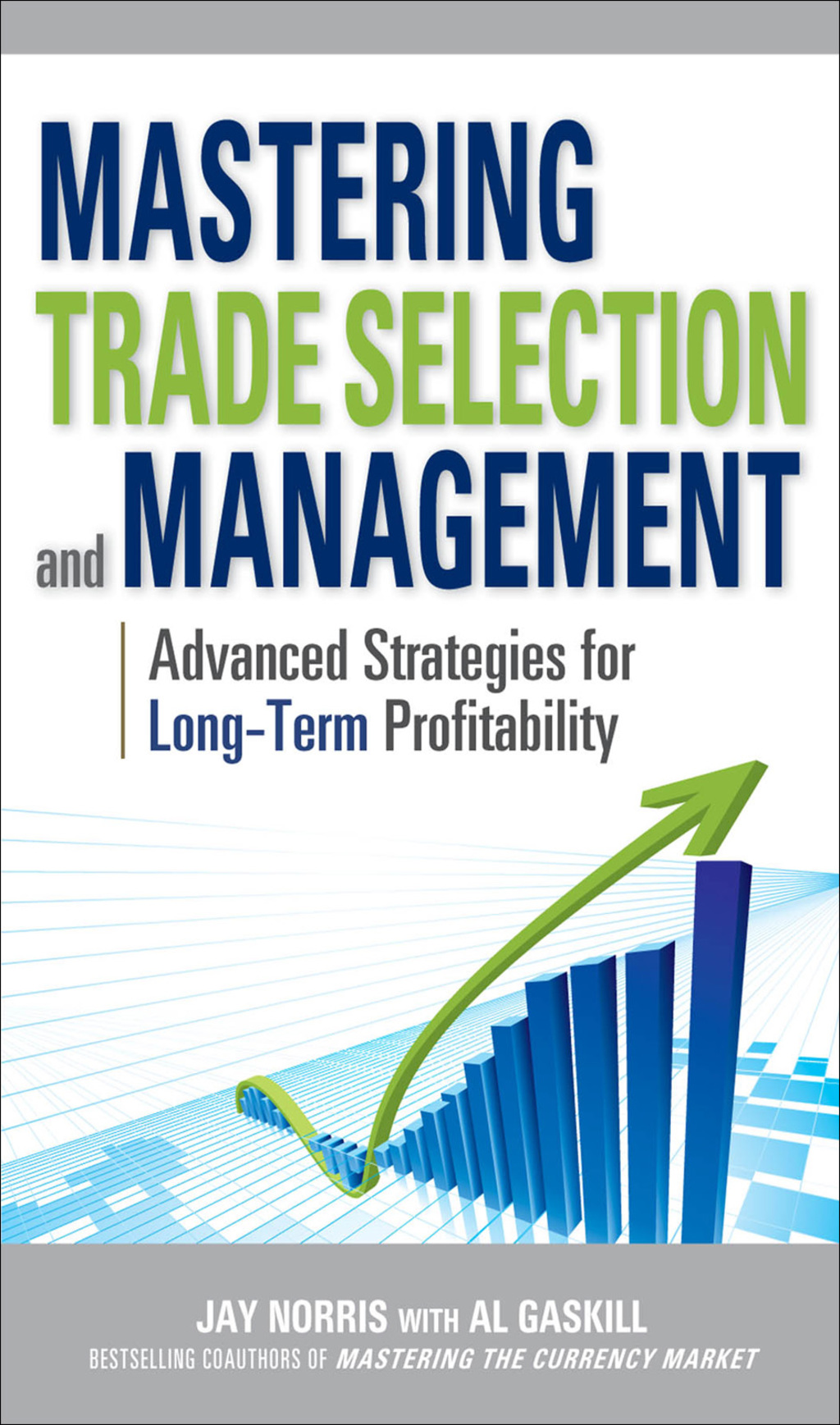 Mastering Trade Selection and Management: Advanced Strategies for Long-Term Profitability 1st Edition â€“ PDF/EPUB Version Downloadable