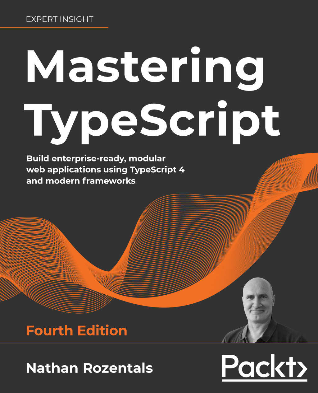 Mastering TypeScript Build enterprise-ready, modular web applications using TypeScript 4 and modern frameworks, 4th Edition 4th Edition â€“ PDF/EPUB Version Downloadable