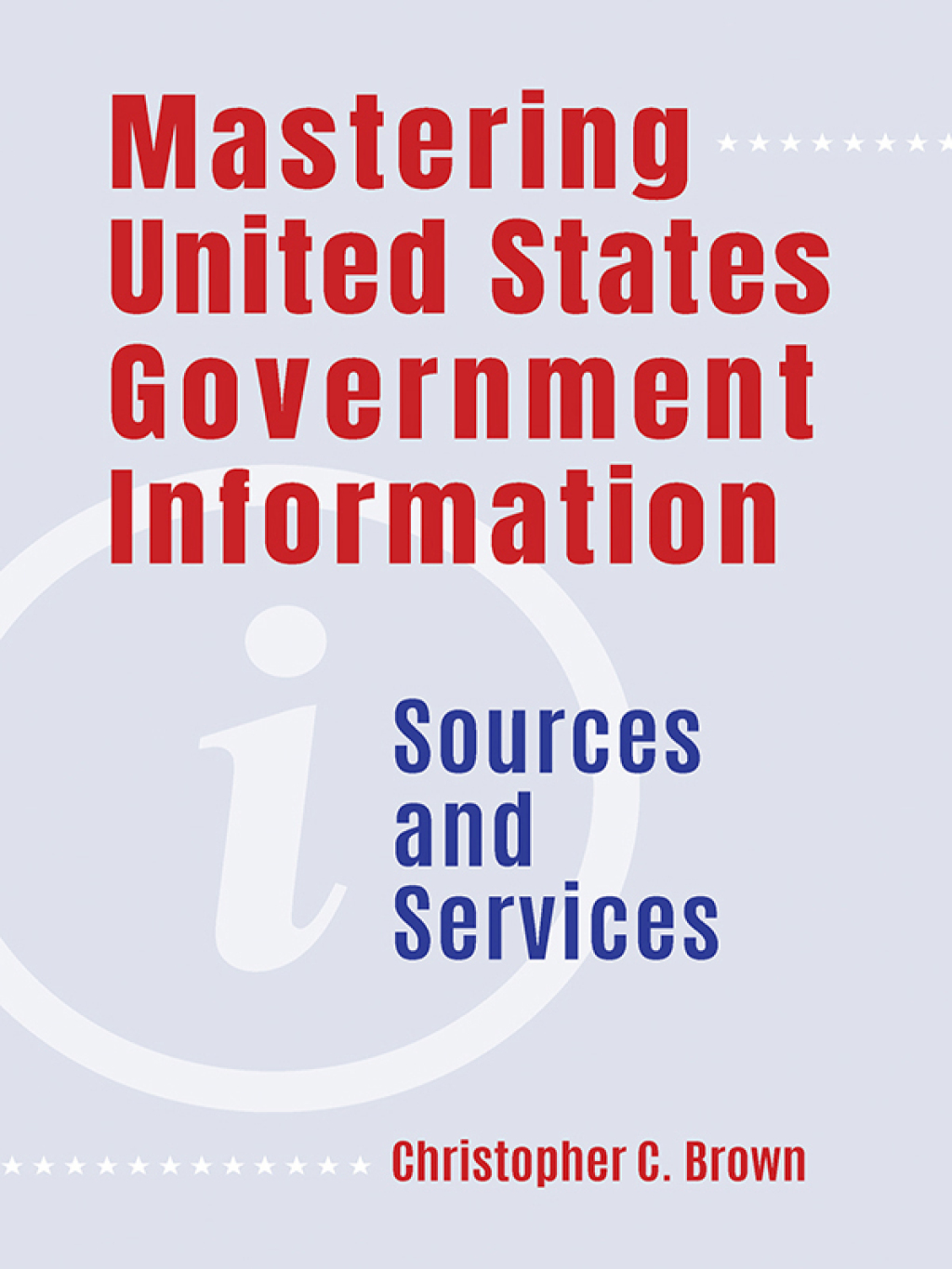 Mastering United States Government Information Sources and Services 1st Edition â€“ PDF/EPUB Version Downloadable