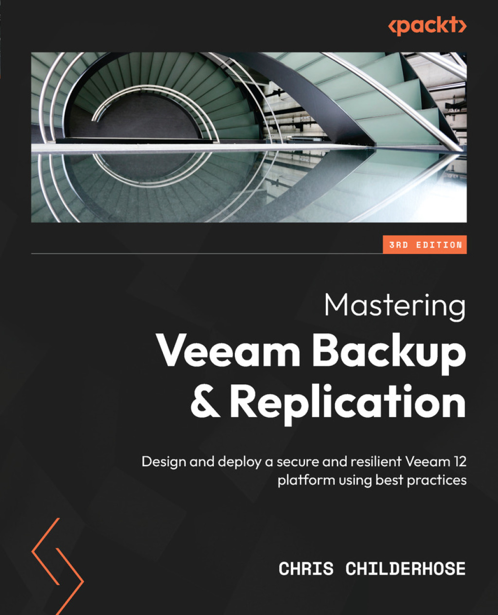 Mastering Veeam Backup & Replication Design and deploy a secure and resilient Veeam 12 platform using best practices, 3rd Edition 3rd Edition â€“ PDF/EPUB Version Downloadable