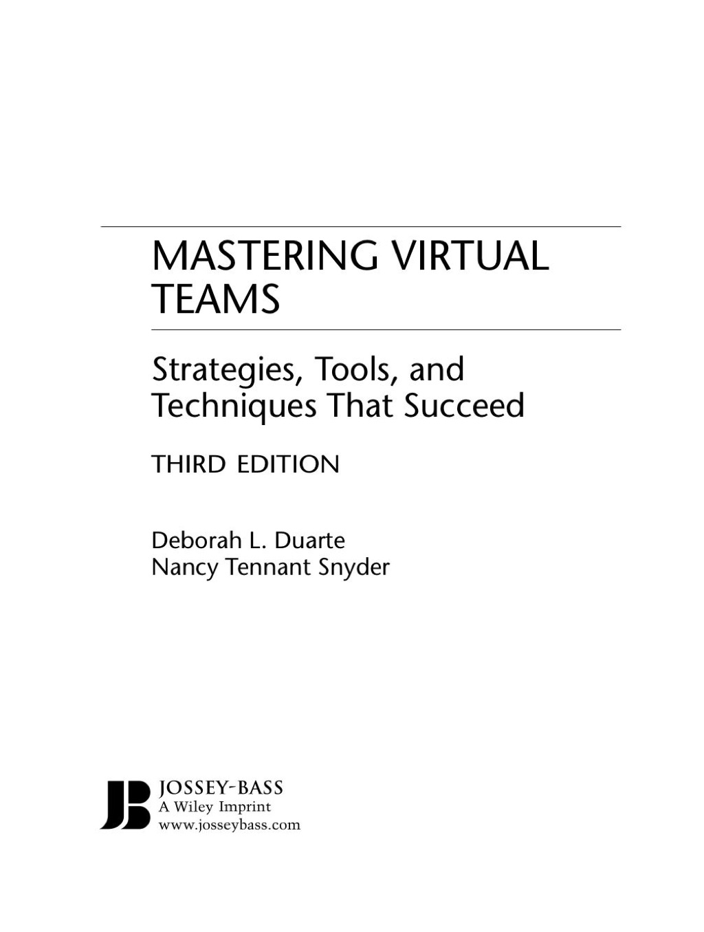 Mastering Virtual Teams: Strategies, Tools, and Techniques That Succeed, Revised and Expanded 3rd Edition â€“ PDF/EPUB Version Downloadable