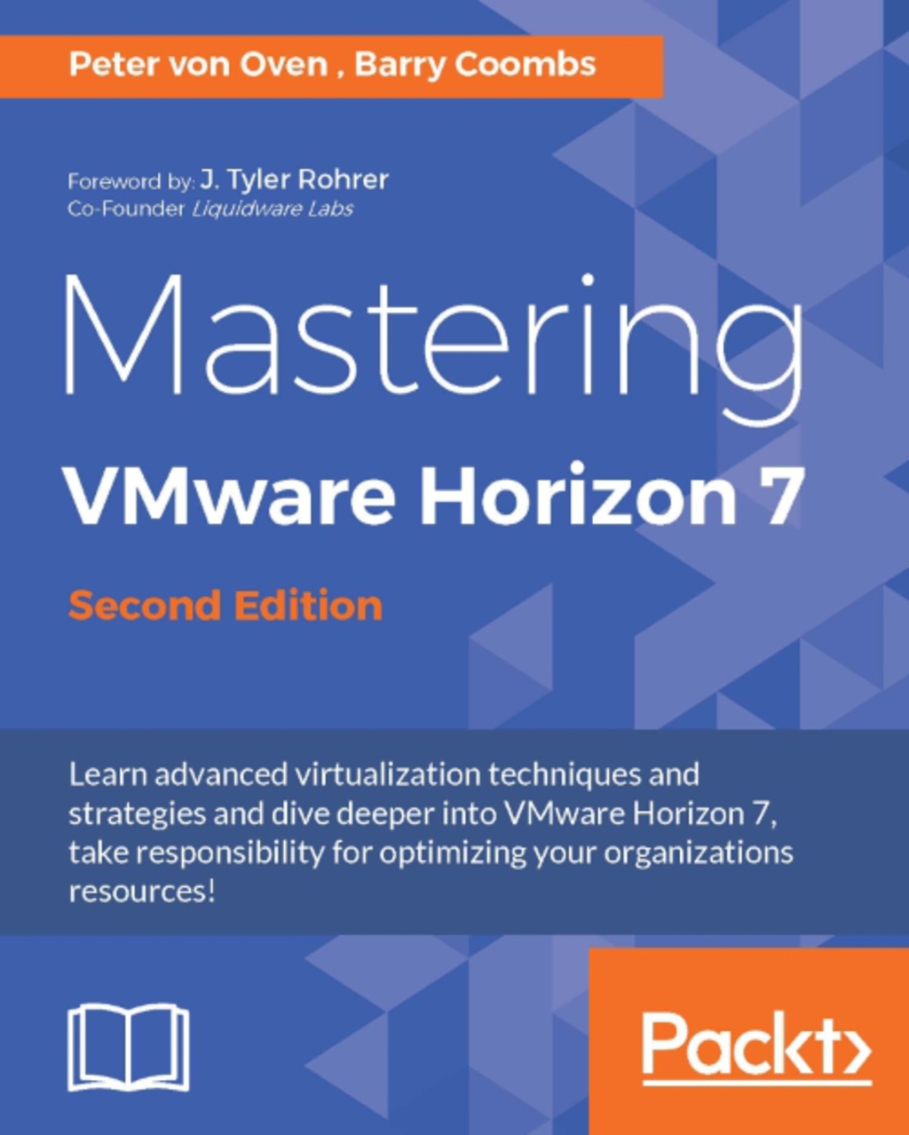 Mastering VMware Horizon 7 - Second Edition 2nd Edition â€“ PDF/EPUB Version Downloadable