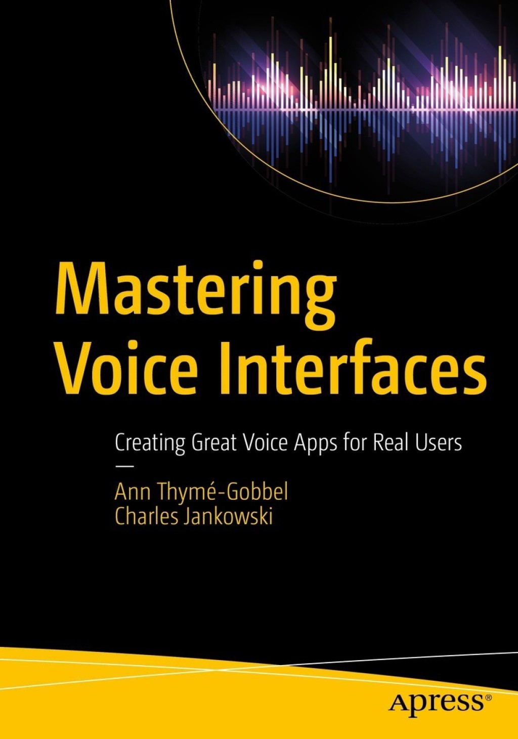 Mastering Voice Interfaces Creating Great Voice Apps for Real Users  â€“ PDF/EPUB Version Downloadable