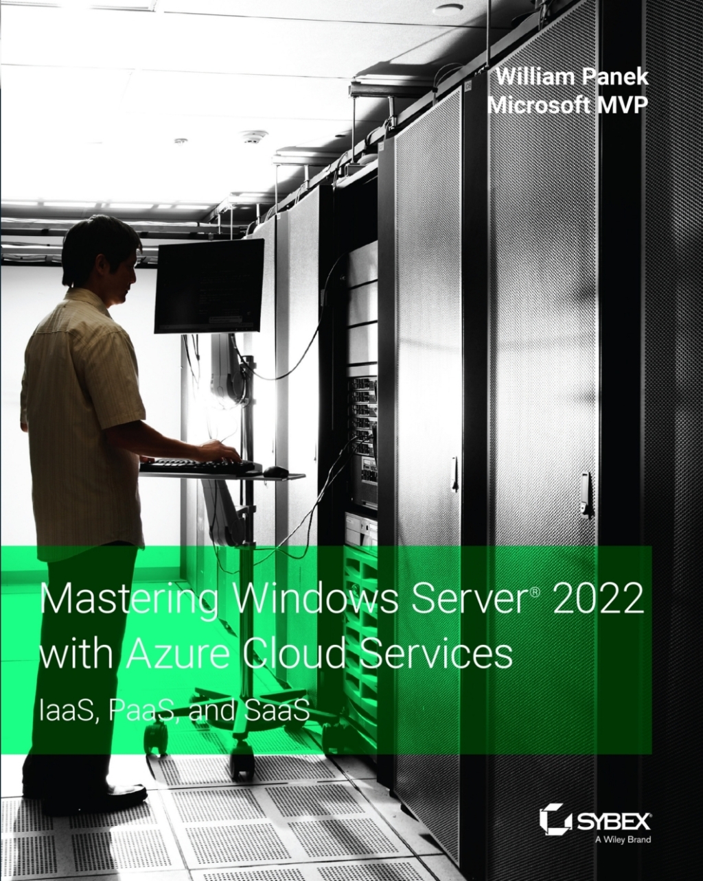 Mastering Windows Server 2022 with Azure Cloud Services IaaS, PaaS, and SaaS 1st Edition â€“ PDF/EPUB Version Downloadable