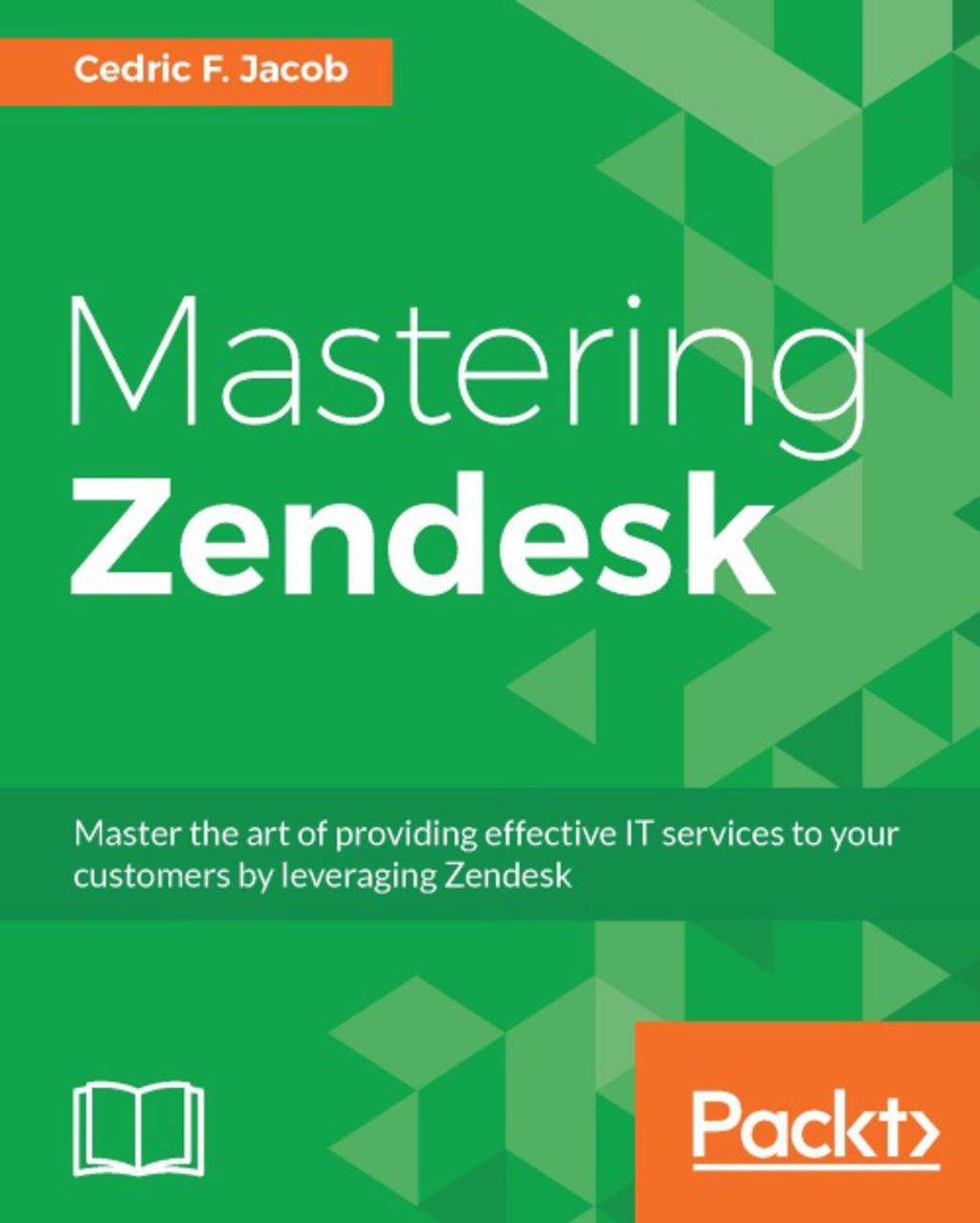 Mastering Zendesk 1st Edition â€“ PDF/EPUB Version Downloadable