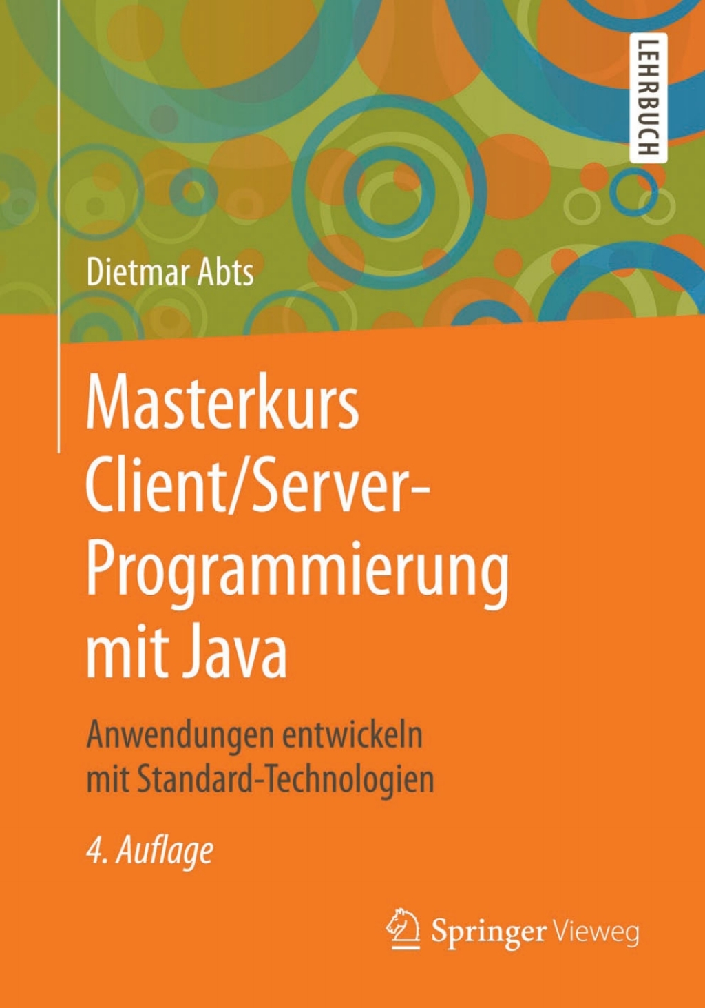 Masterkurs Client/Server-Programmierung mit Java Anwendungen entwickeln mit Standard-Technologien 4th Edition â€“ PDF/EPUB Version Downloadable