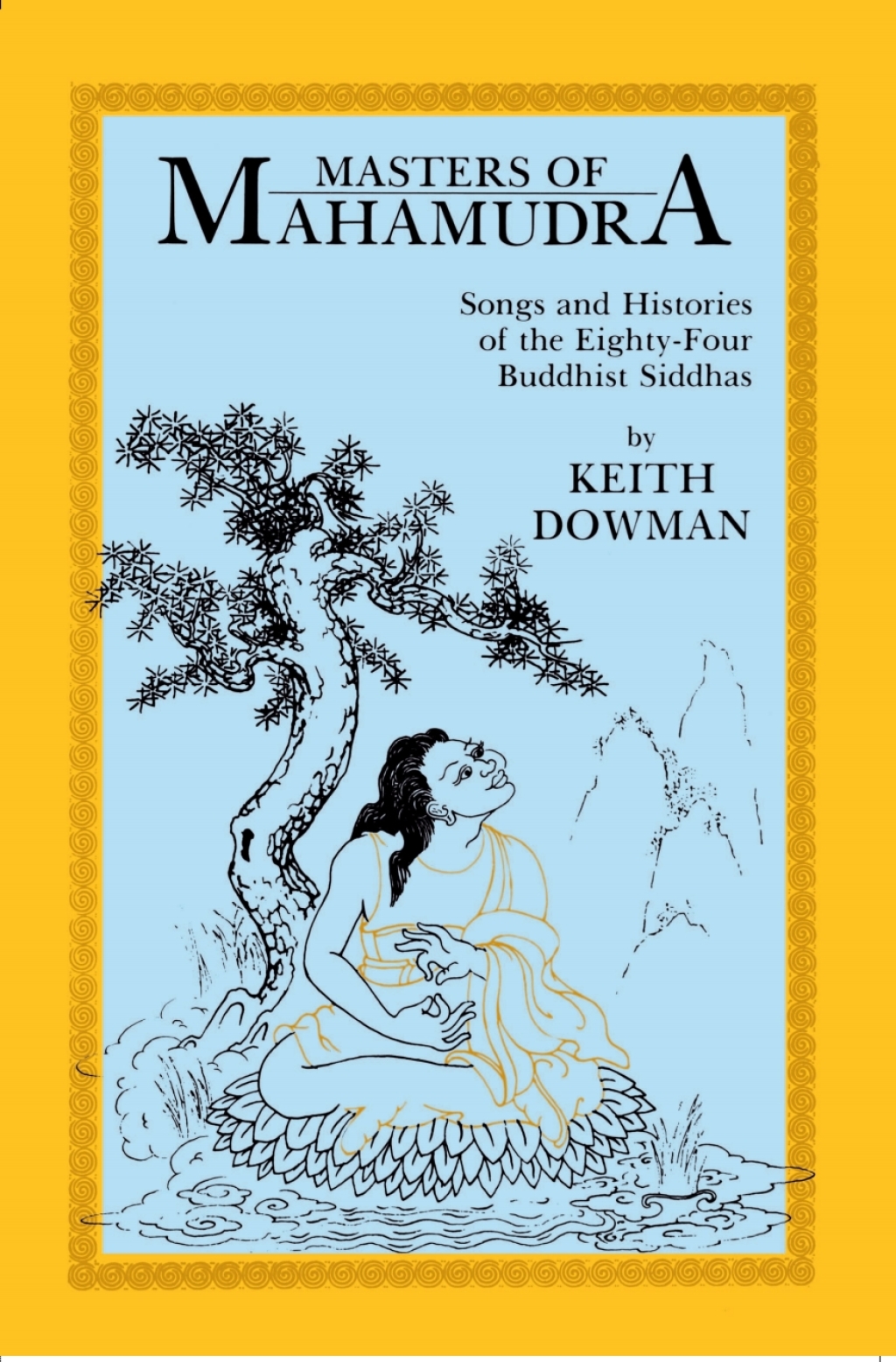 Masters of Mahamudra Songs and Histories of the Eighty-Four Buddhist Siddhas  â€“ PDF/EPUB Version Downloadable