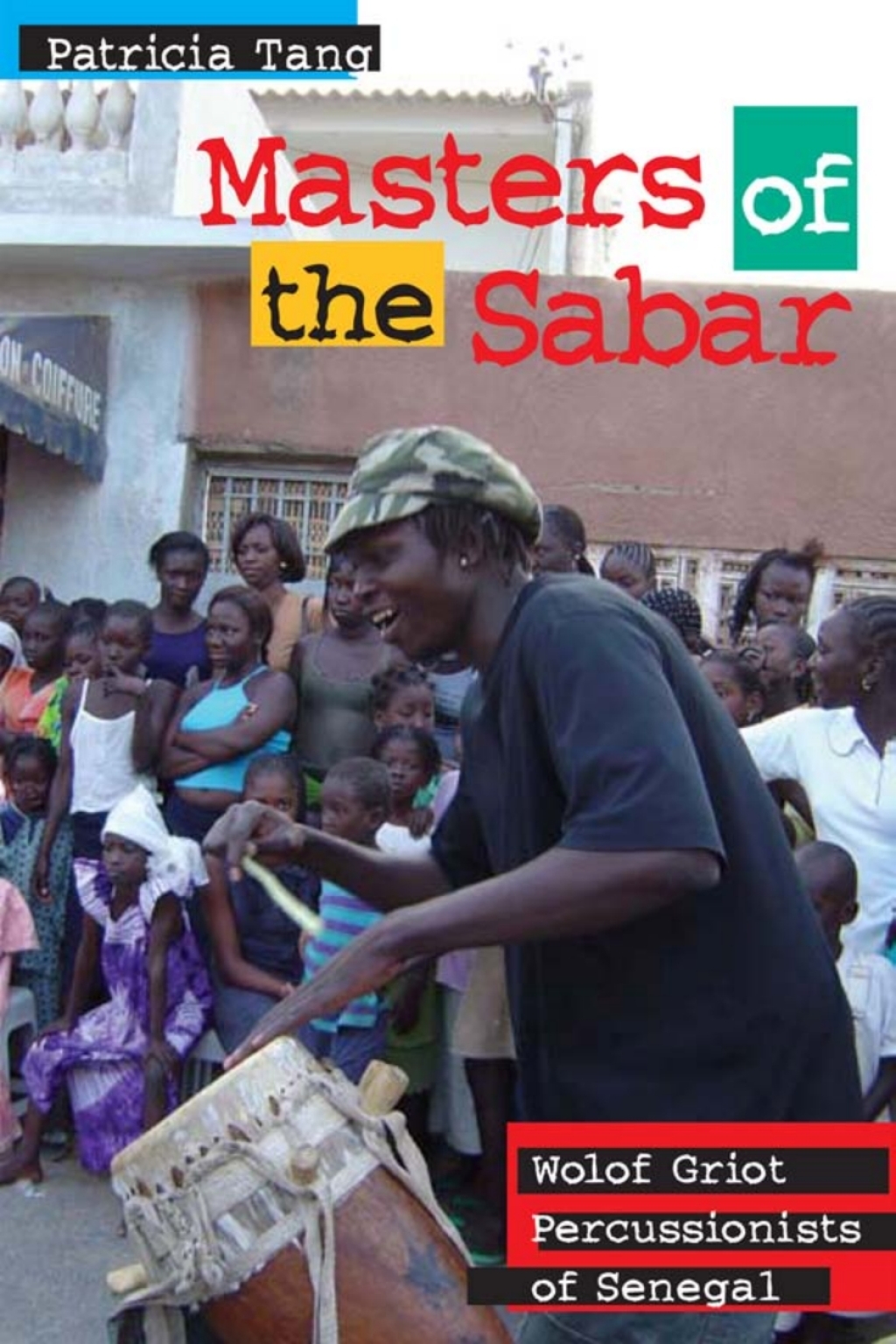 Masters of the Sabar Wolof Griot Percussionists of Senegal  â€“ PDF/EPUB Version Downloadable