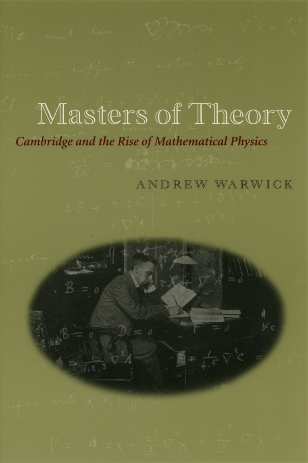 Masters of Theory Cambridge and the Rise of Mathematical Physics 1st Edition â€“ PDF/EPUB Version Downloadable