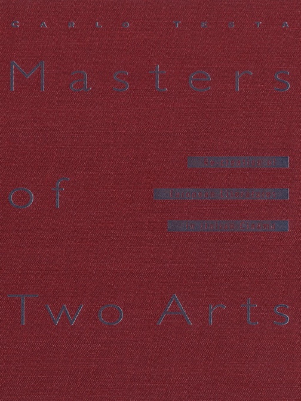 Masters of Two Arts Re-creation of European Literatures in Italian Cinema 1st Edition â€“ PDF/EPUB Version Downloadable