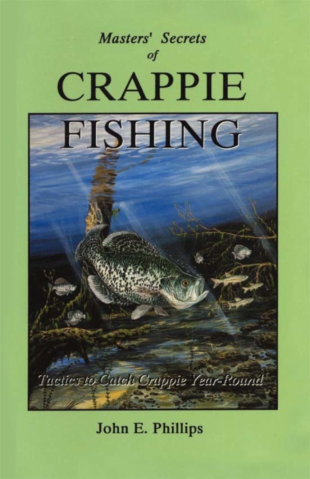 Masters' Secrets of Crappie Fishing - (PDF/EPUB Version)