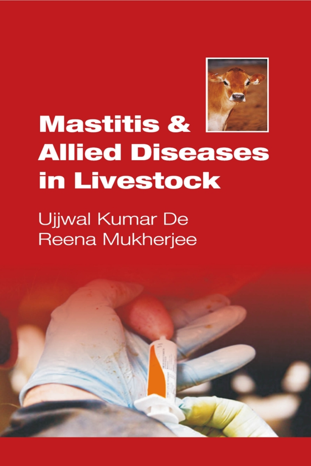 Mastitis and Allied Diseases in Livestock 1st Edition â€“ PDF/EPUB Version Downloadable