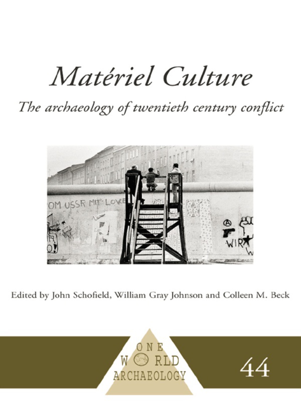 MatÃ©riel Culture The Archaeology of Twentieth-Century Conflict 1st Edition â€“ PDF/EPUB Version Downloadable