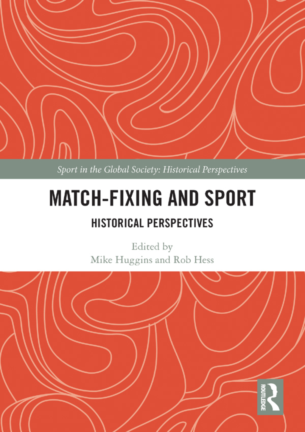 Match Fixing and Sport Historical Perspectives 1st Edition â€“ PDF/EPUB Version Downloadable