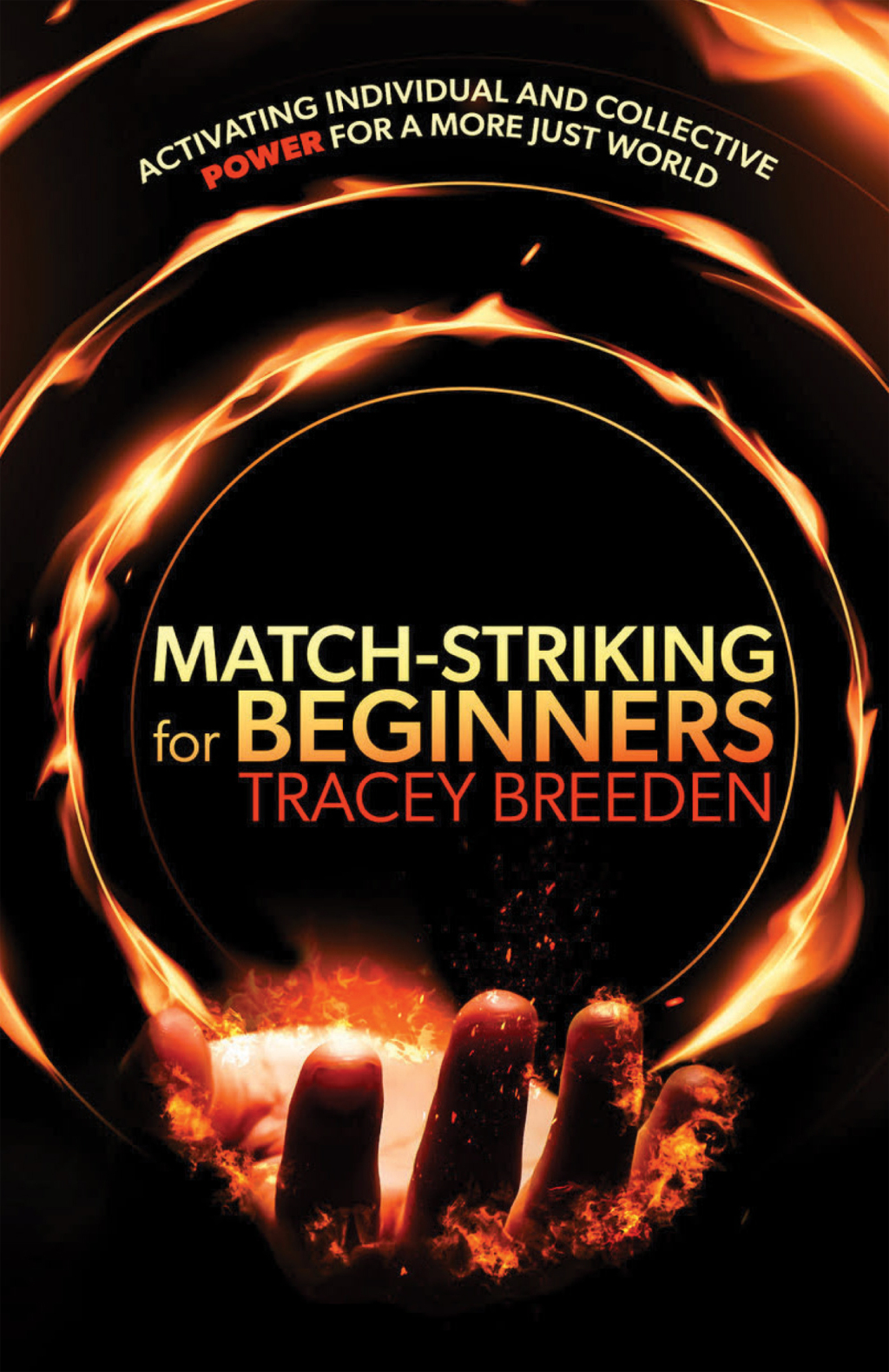 Match-Striking for Beginners Activating individual and collective power for a more just world - (PDF/EPUB Version)