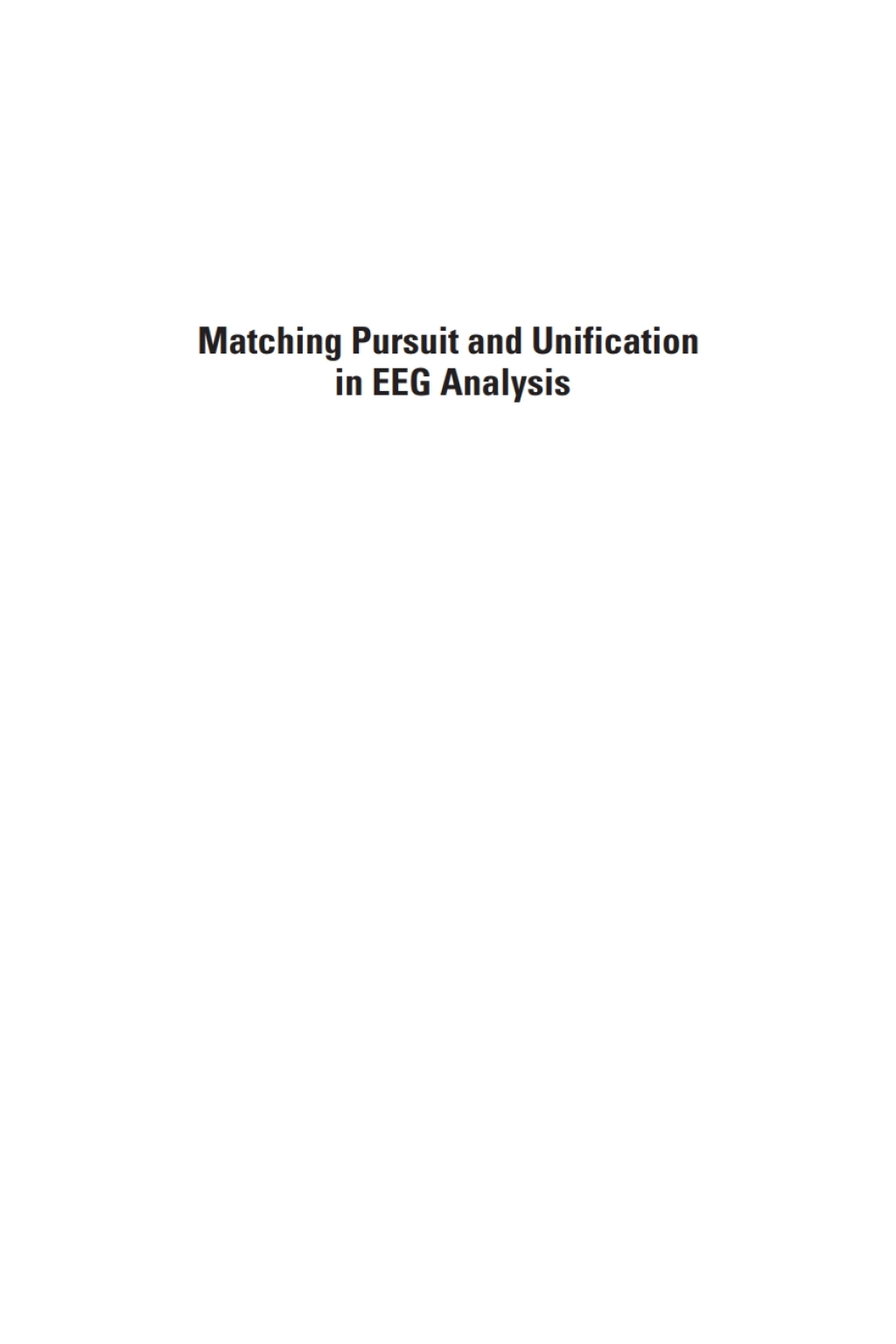 Matching Pursuit and Unification in EEG Analysis 1st Edition â€“ PDF/EPUB Version Downloadable
