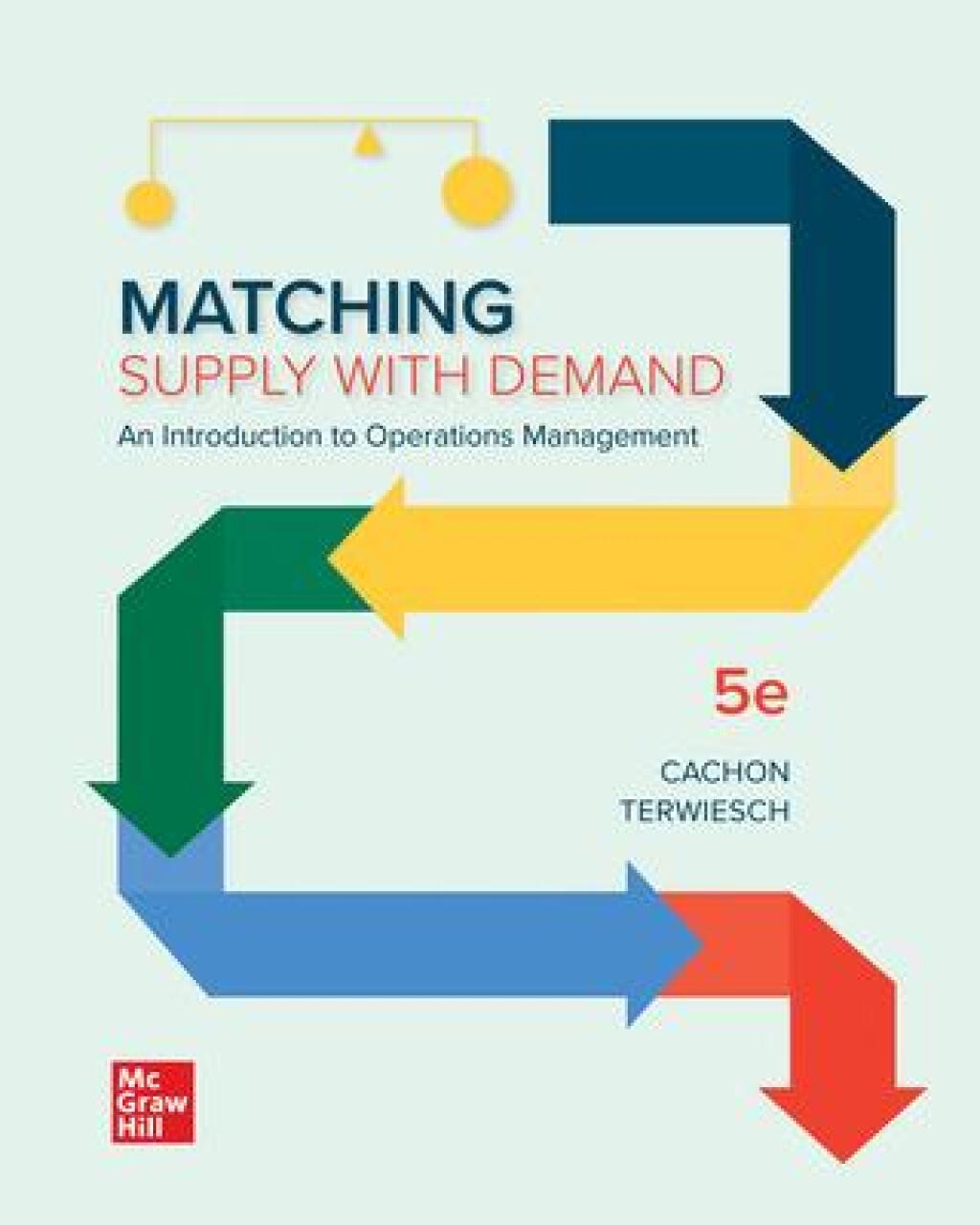 Matching Supply with Demand An Introduction to Operations Management 5th Edition â€“ PDF/EPUB Version Downloadable