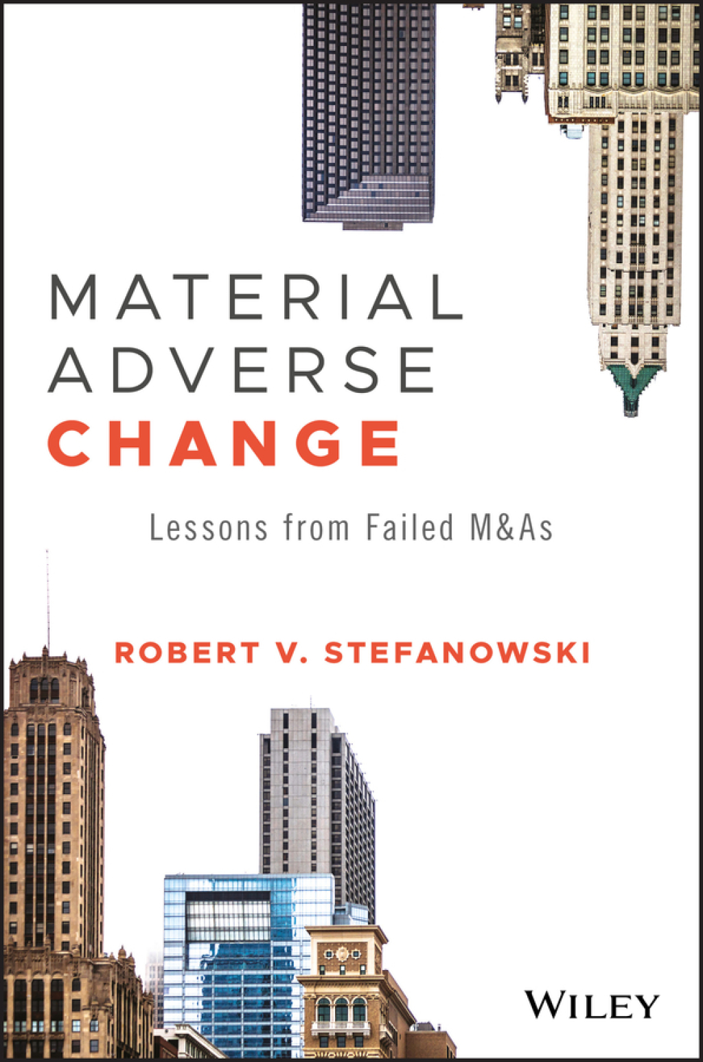 Material Adverse Change Lessons from Failed M&As 1st Edition â€“ PDF/EPUB Version Downloadable