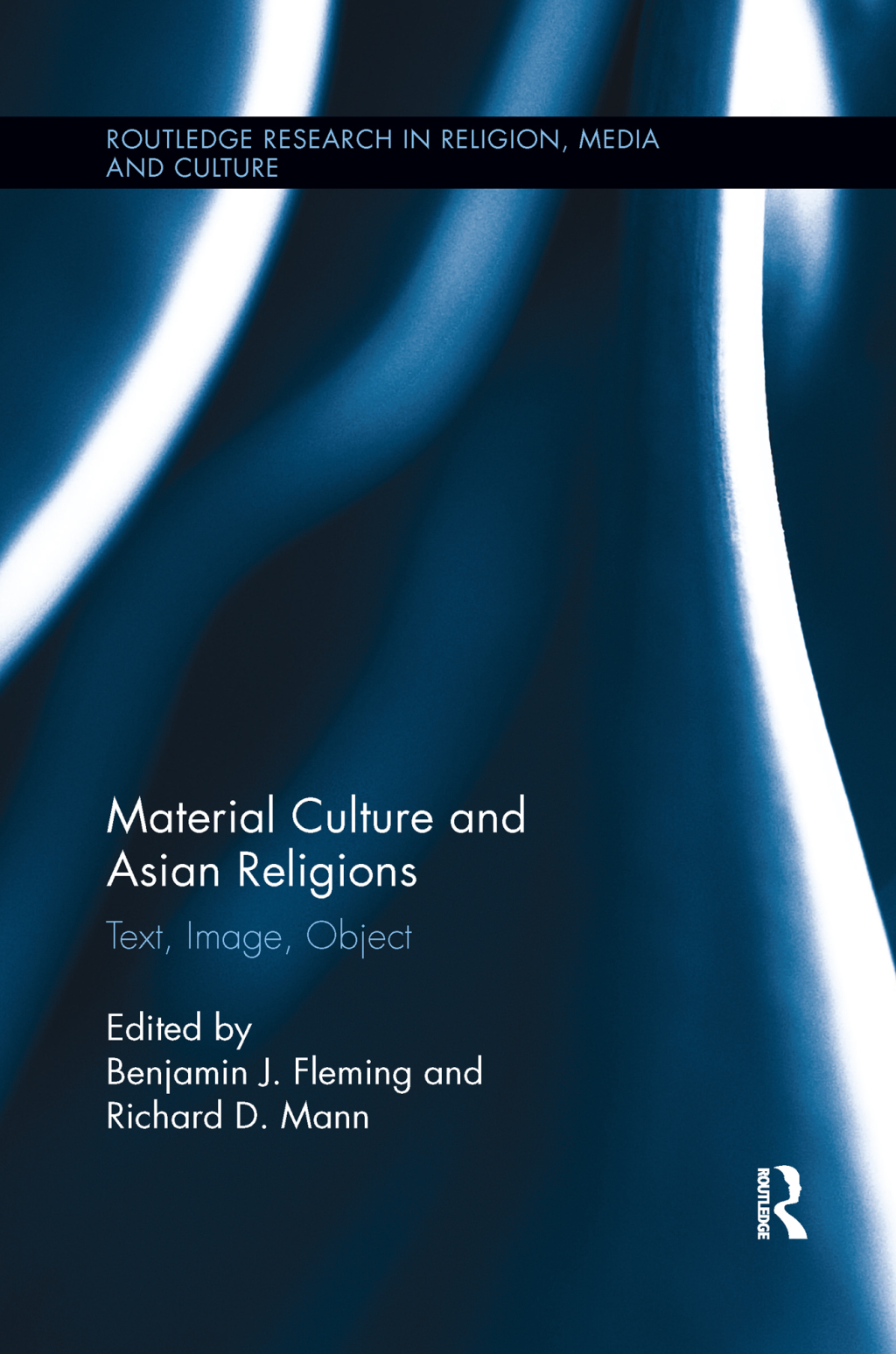 Material Culture and Asian Religions Text, Image, Object 1st Edition â€“ PDF/EPUB Version Downloadable