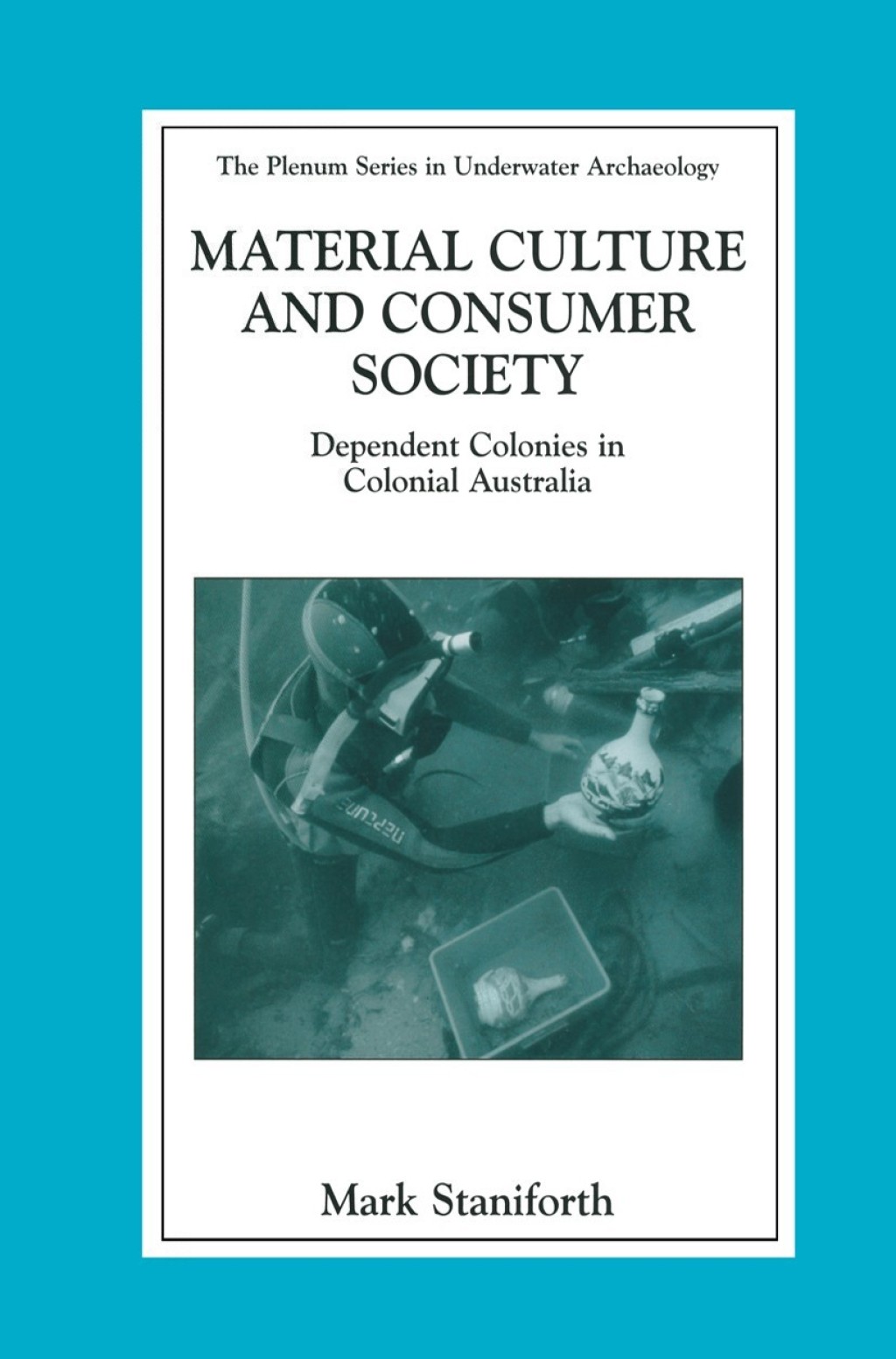 Material Culture and Consumer Society Dependent Colonies in Colonial Australia  â€“ PDF/EPUB Version Downloadable