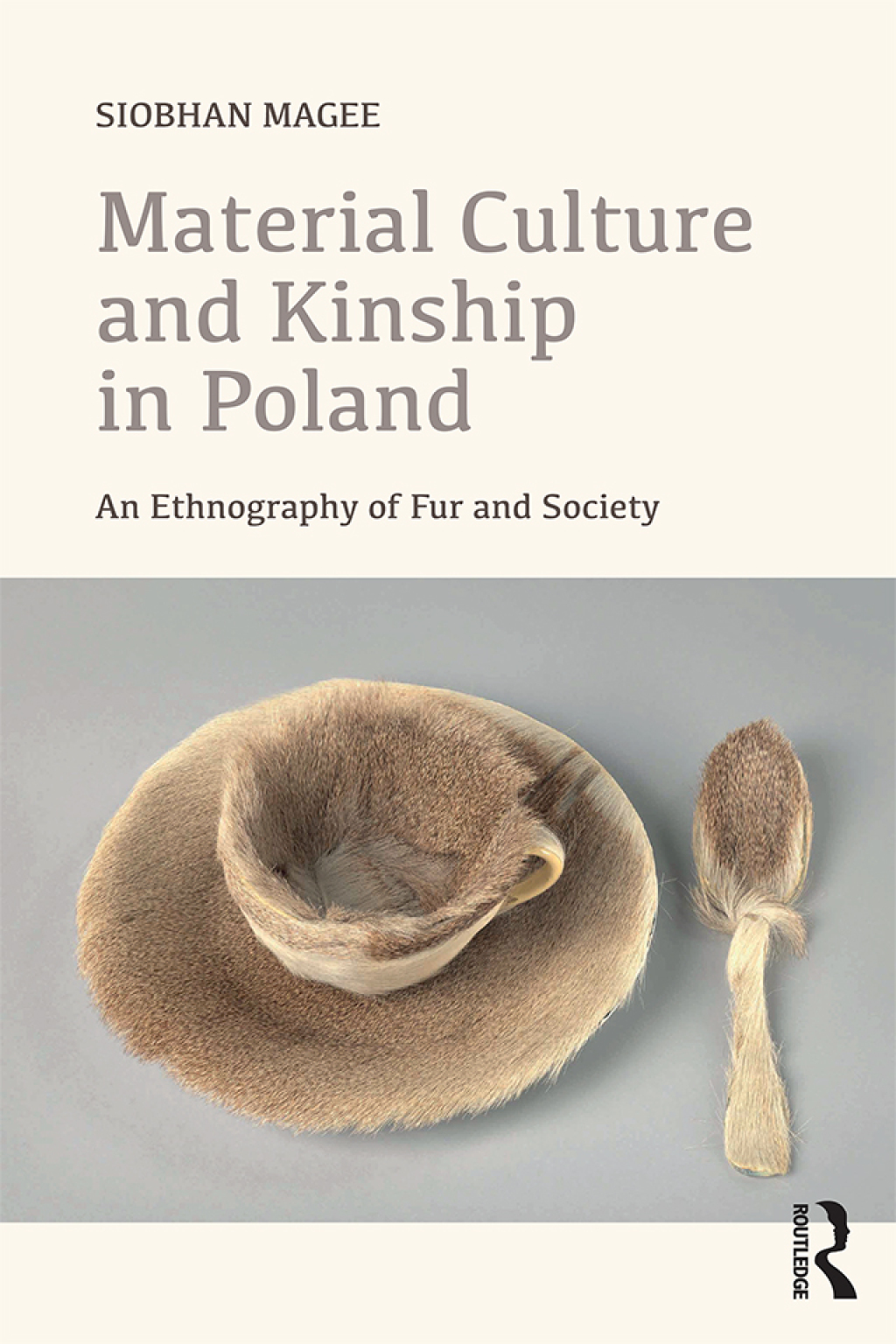 Material Culture and Kinship in Poland An Ethnography of Fur and Society 1st Edition â€“ PDF/EPUB Version Downloadable
