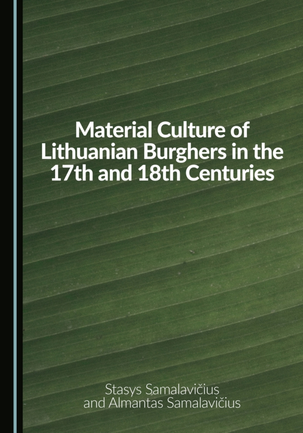 Material Culture of Lithuanian Burghers in the 17th and 18th Centuries 1st Edition â€“ PDF/EPUB Version Downloadable