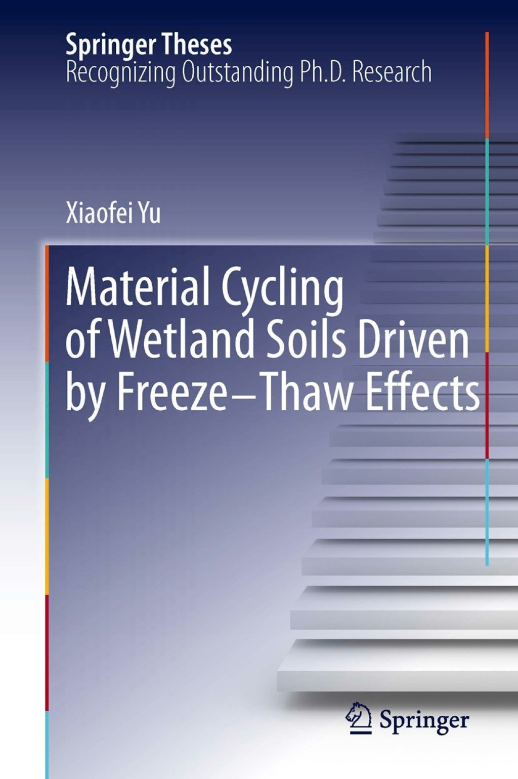 Material Cycling of Wetland Soils Driven by Freeze-Thaw Effects  â€“ PDF/EPUB Version Downloadable