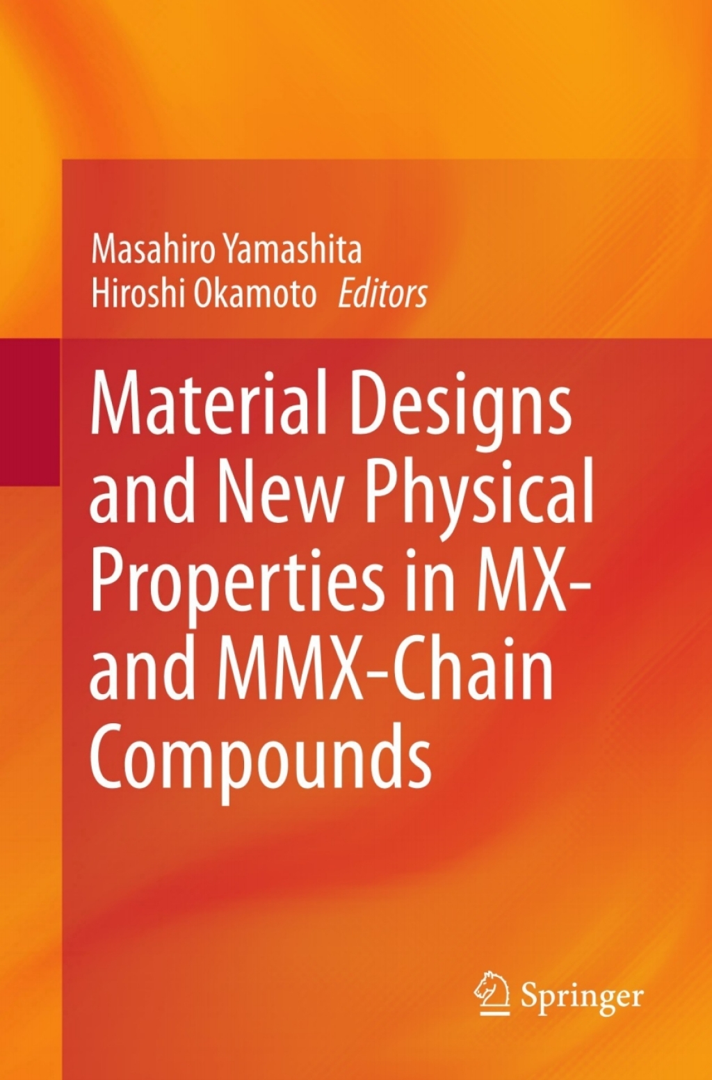 Material Designs and New Physical Properties in MX- and MMX-Chain Compounds  â€“ PDF/EPUB Version Downloadable