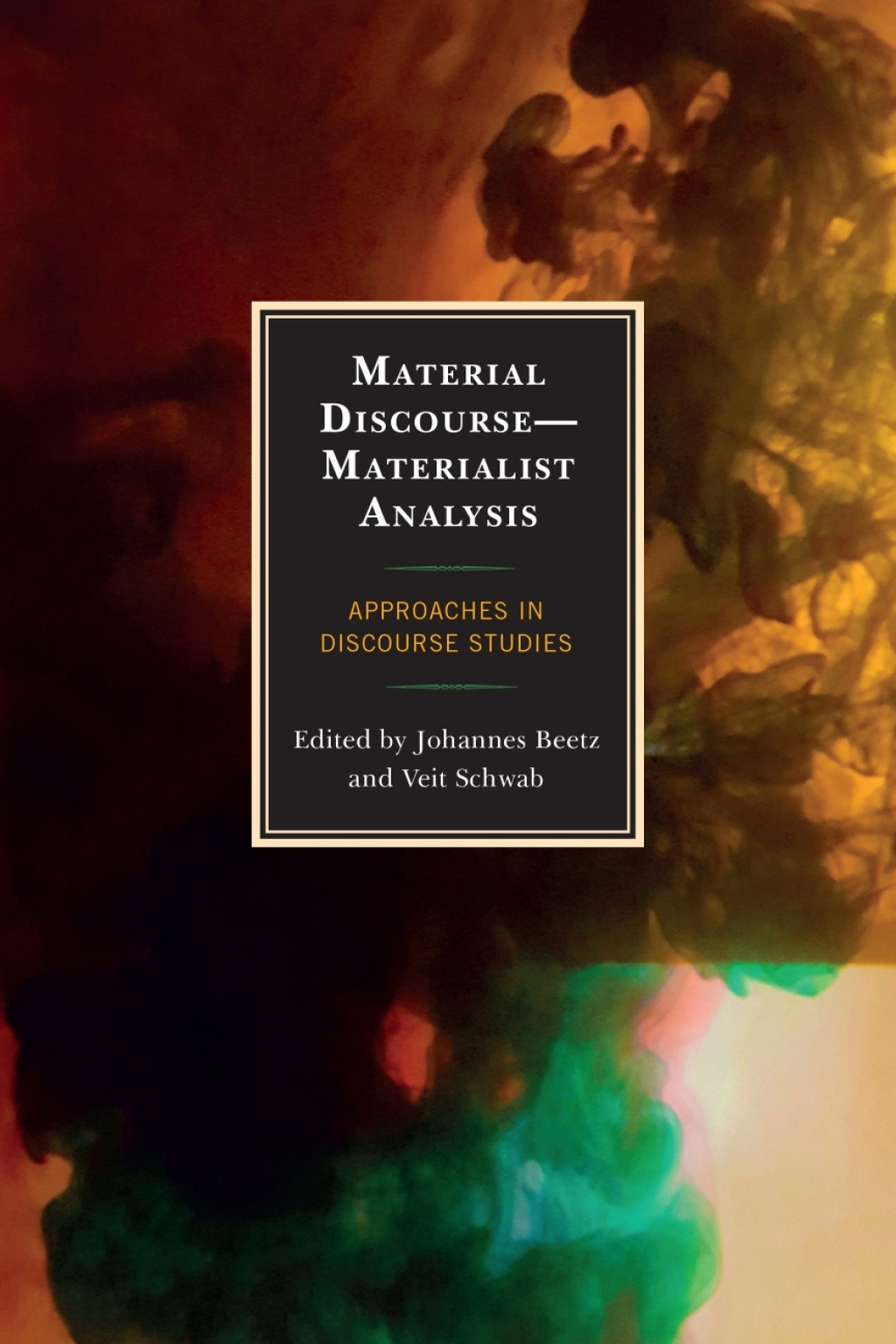 Material Discourseâ€”Materialist Analysis Approaches in Discourse Studies 1st Edition â€“ PDF/EPUB Version Downloadable