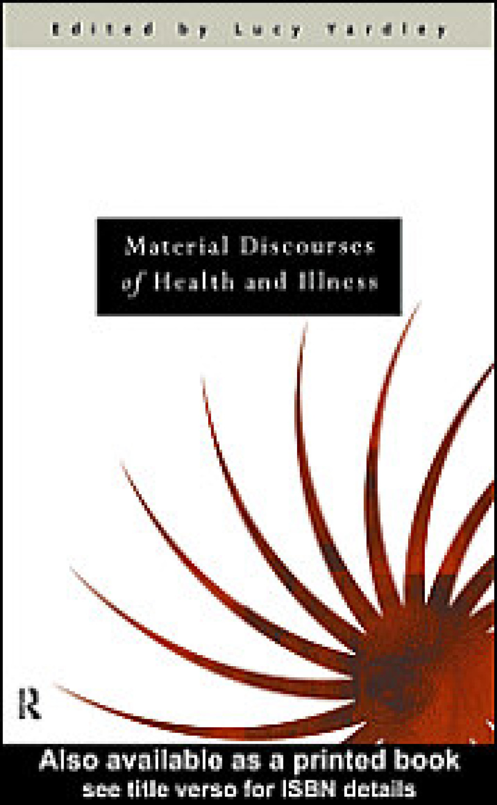 Material Discourses of Health and Illness 1st Edition â€“ PDF/EPUB Version Downloadable