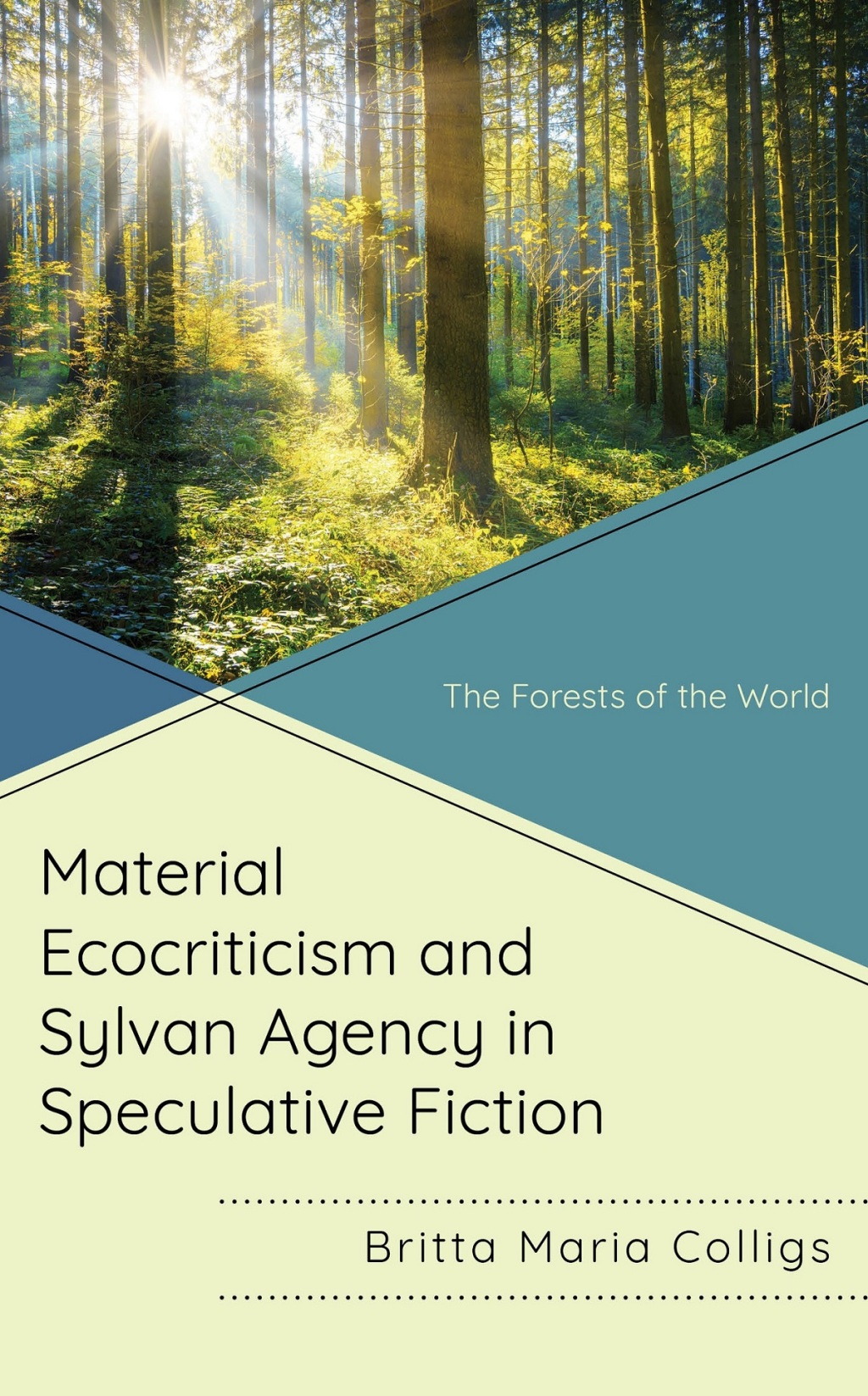 Material Ecocriticism and Sylvan Agency in Speculative Fiction The Forests of the World 1st Edition â€“ PDF/EPUB Version Downloadable