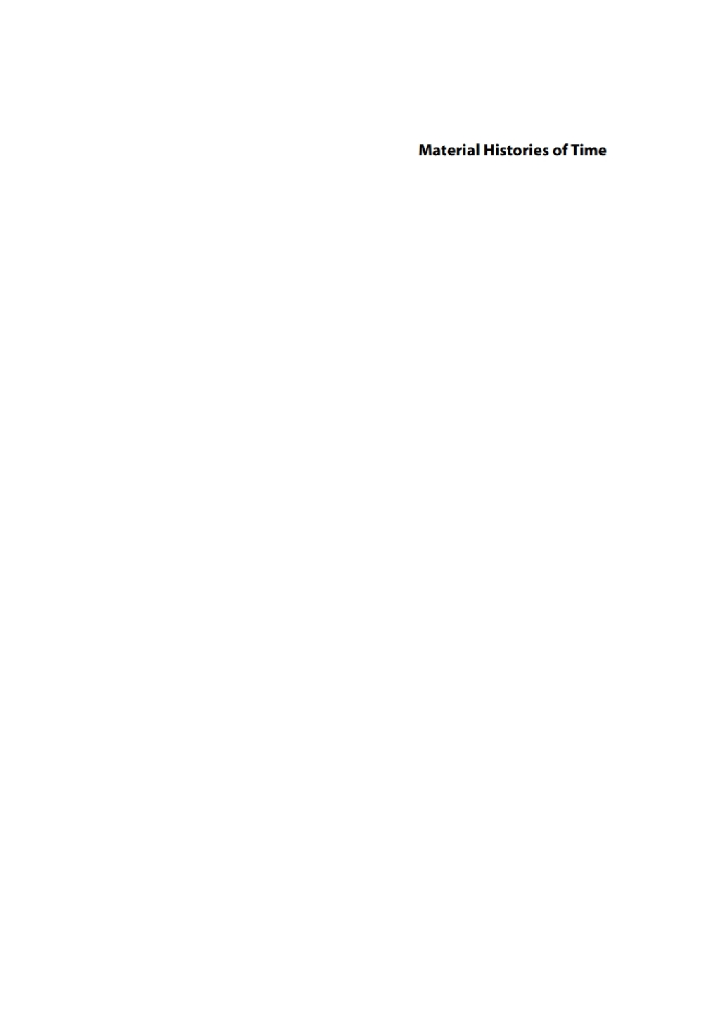 Material Histories of Time Objects and Practices, 14th-19th Centuries 1st Edition â€“ PDF/EPUB Version Downloadable