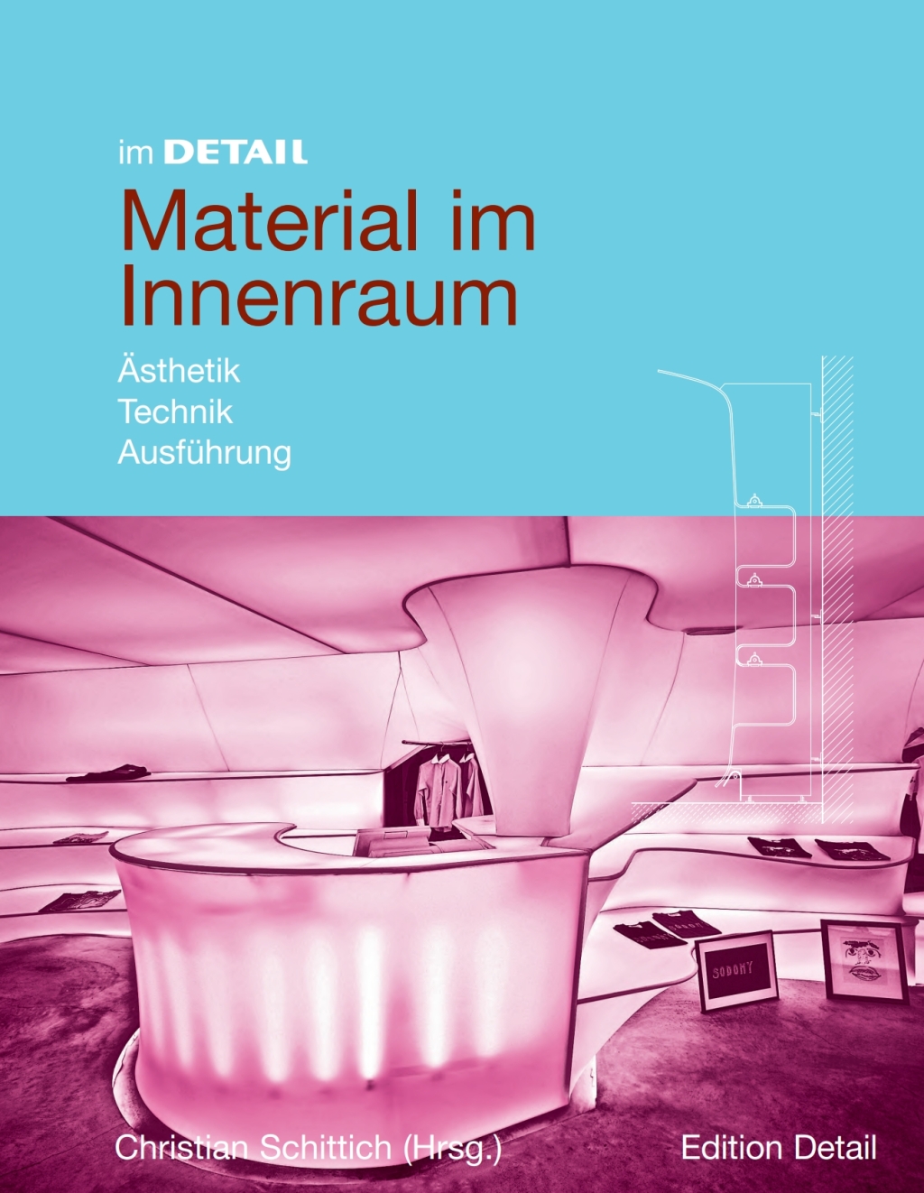Material im Innenraum Ã„sthetik, Technik, AusfÃ¼hrung 1st Edition â€“ PDF/EPUB Version Downloadable