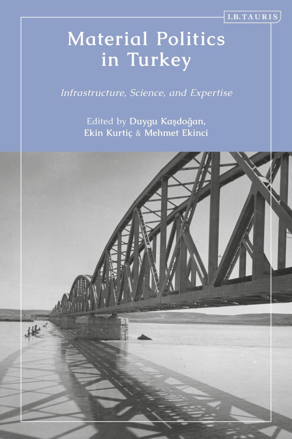 Material Politics in Turkey Infrastructure, Science, and Expertise 1st Edition â€“ PDF/EPUB Version Downloadable