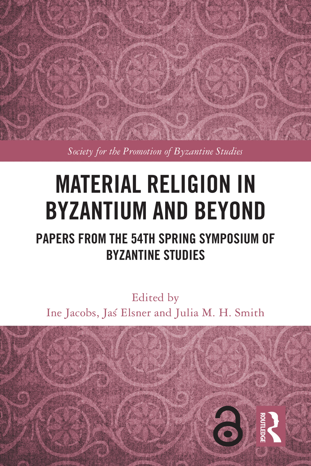 Material Religion in Byzantium and Beyond Papers from the 54th Spring Symposium of Byzantine Studies 1st Edition â€“ PDF/EPUB Version Downloadable