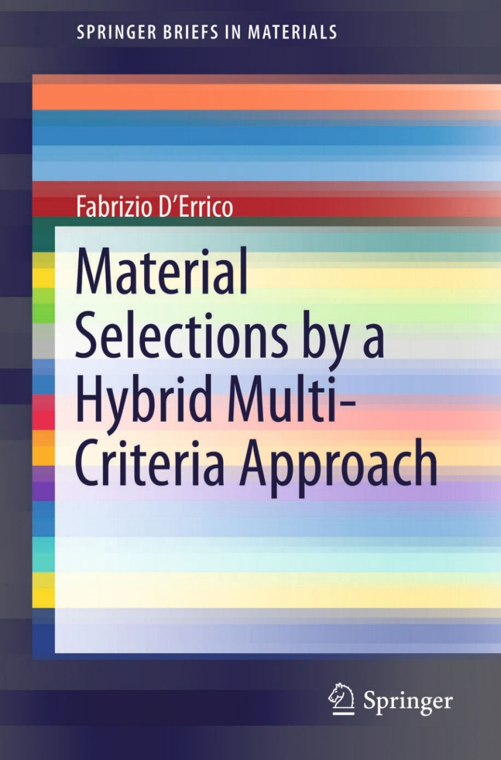 Material Selections by a Hybrid Multi-Criteria Approach  â€“ PDF/EPUB Version Downloadable