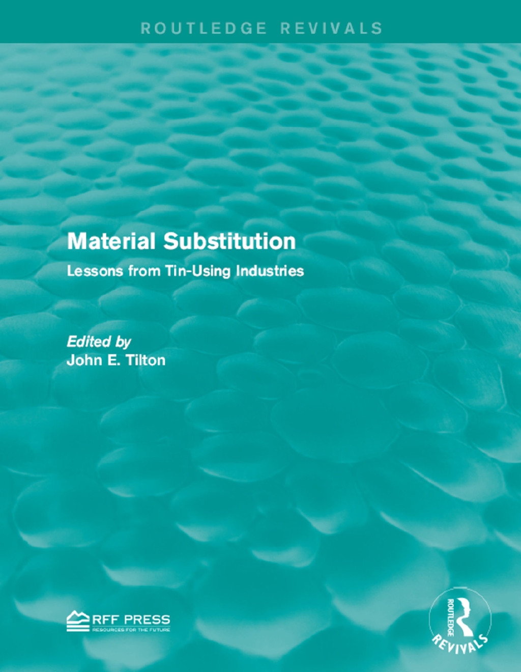 Material Substitution Lessons from Tin-Using Industries 1st Edition â€“ PDF/EPUB Version Downloadable