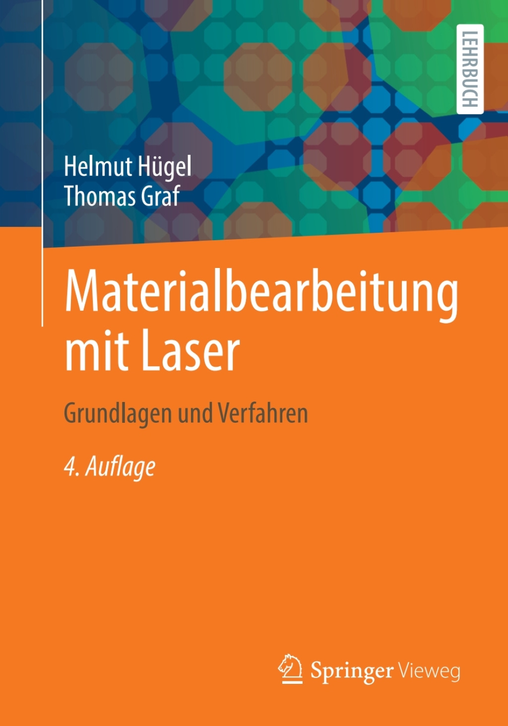 Materialbearbeitung mit Laser Grundlagen und Verfahren 4th Edition â€“ PDF/EPUB Version Downloadable
