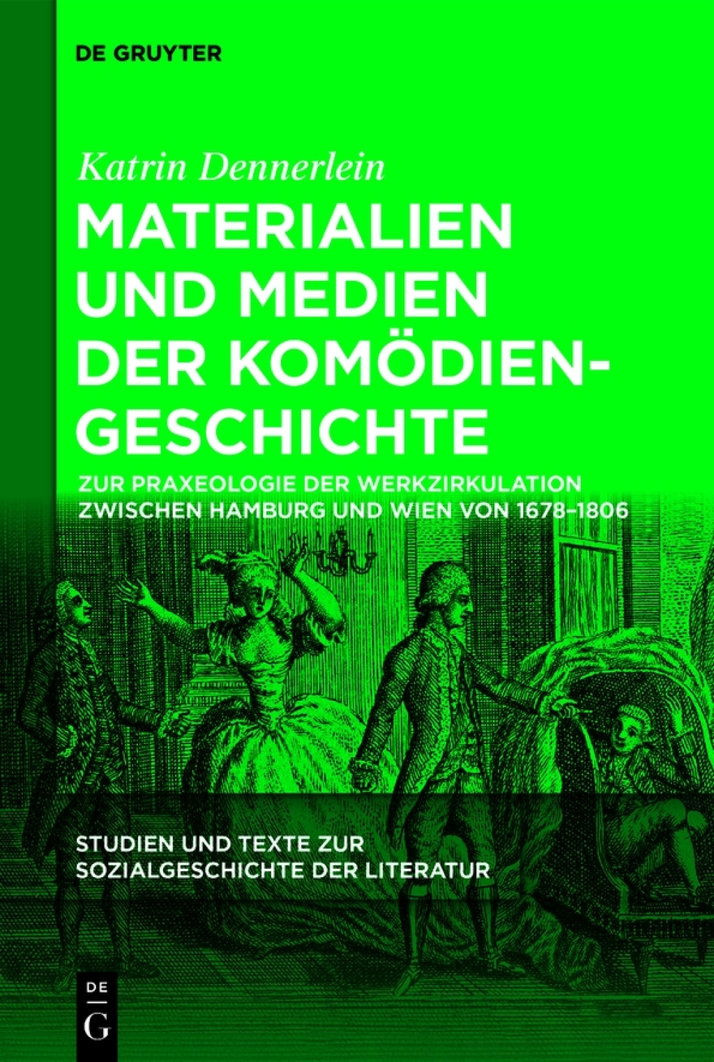 Materialien und Medien der KomÃ¶diengeschichte Zur Praxeologie der Werkzirkulation zwischen Hamburg und Wien von 1678-1806 1st Edition â€“ PDF/EPUB Version Downloadable